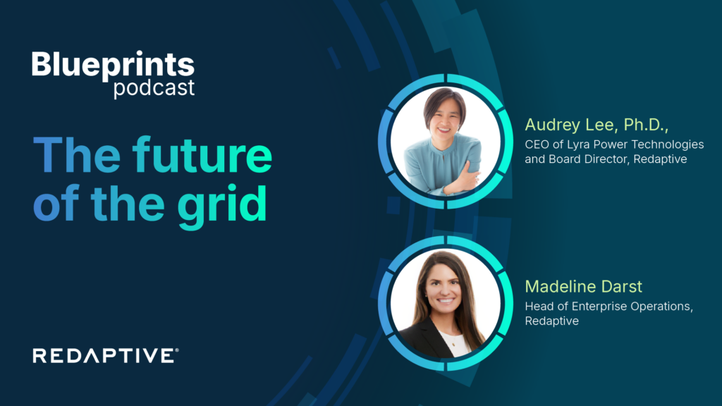 Blueprints Podcast: The Future of the Grid with Audrey Lee Ph.D., the CEO of Lyra Power Technologies
